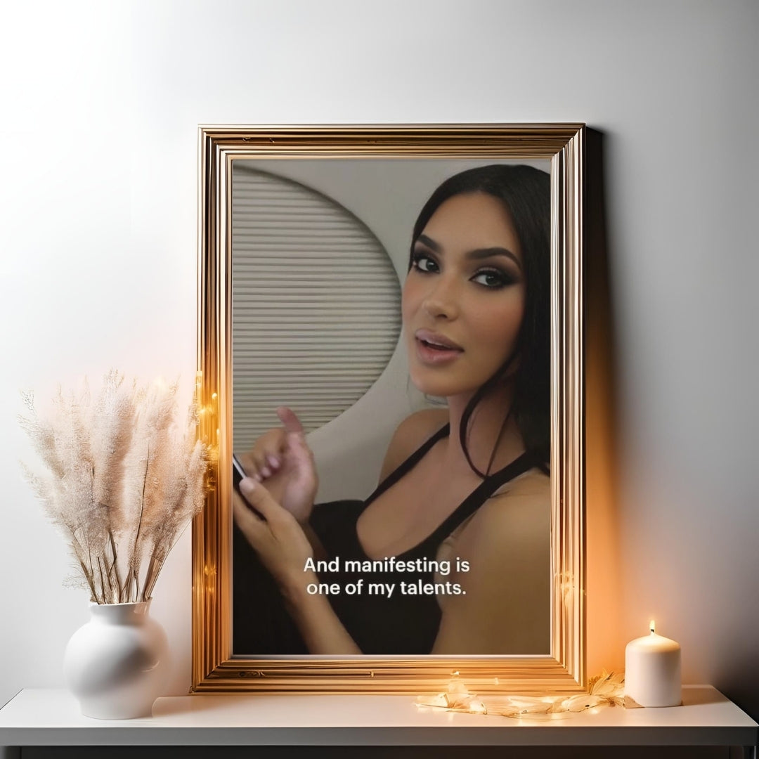 Kim Kardashian Manifestation Print